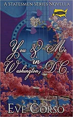 You & Me in Washington, D.C. by Eve Corso