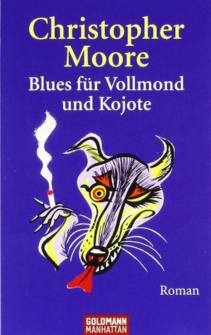 Blues für Vollmond und Kojote by Christoph Hahn, Christopher Moore