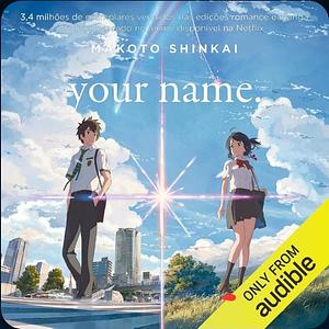 your name. by Makoto Shinkai