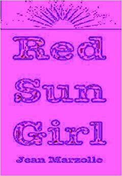 Red Sun Girl by Claudio Marzollo, Jean Marzollo