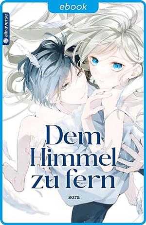 Dem Himmel zu fern by Sora Mizuki