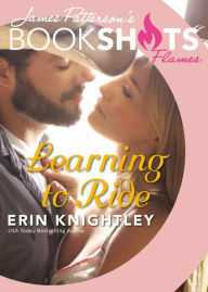 Learning to Ride by James Patterson, Erin Knightley