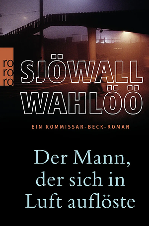 Der Mann, der sich in Luft auflöste by Maj Sjöwall, Per Wahlöö