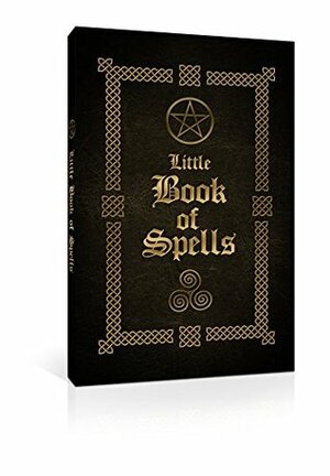 Little Book of Spells (The Witches Book of Spells 1) by Sophia Silvervine