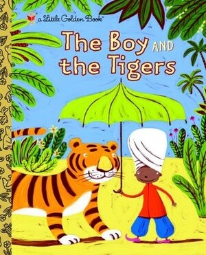 The Boy and the Tigers by Valeria Petrone, Helen Bannerman