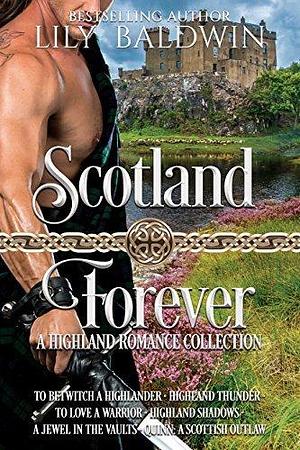 Scotland Forever by Lily Baldwin, Lily Baldwin