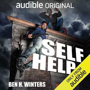 Self Help by Ben H. Winters