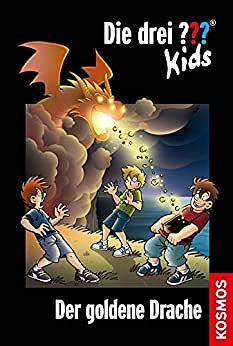 Die drei ??? Kids, 67, Der goldene Drache (Die drei ??? Kids #67) by Boris Pfeiffer