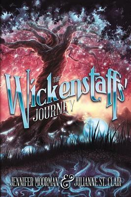 The Wickenstaffs' Journey by Jennifer Moorman, Julianne St Clair