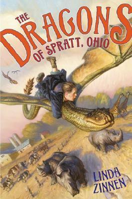 The Dragons of Spratt, Ohio by Linda Zinnen