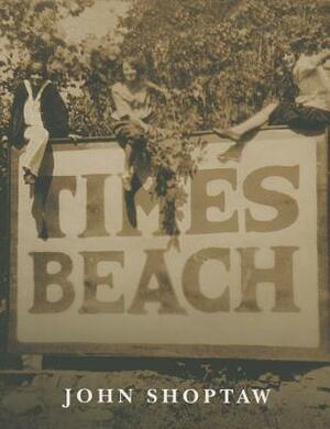 Times Beach by John Shoptaw