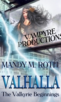 Valhalla: The Valkyrie Beginnings by Mandy M. Roth
