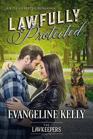 Lawfully Protected by Evangeline Kelly