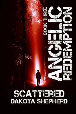 Scattered by Dakota Shepherd