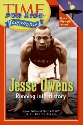 Time For Kids: Jesse Owens: Running into History by Elaine Israel