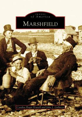 Marshfield by John J. Galluzzo, Cynthia Hagar Krusell