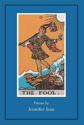 The Fool by Jennifer Jean