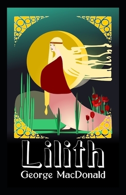 Lilith Illustrated by George MacDonald