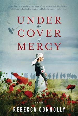 Under the Cover of Mercy by Rebecca Connolly