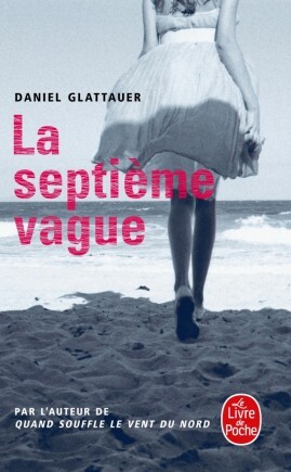 La Septième Vague by Daniel Glattauer
