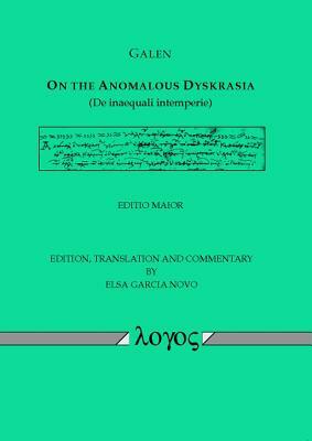 On the Anomalous Dyskrasia (de Inaequali Intemperie) by Galen