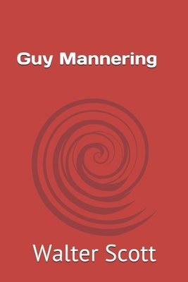 Guy Mannering by Walter Scott, Albert Montémont