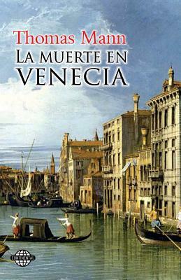 La muerte en Venecia by Thomas Mann