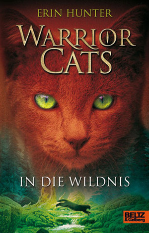 In die Wildnis by Erin Hunter, Klaus Weimann