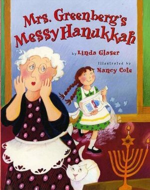 Mrs. Greenberg's Messy Hanukkah by Nancy Cote, Linda Glaser