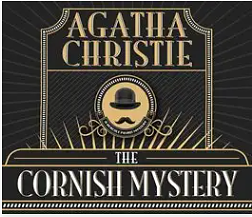 The Cornish Mystery - a Hercule Poirot Short Story by Agatha Christie