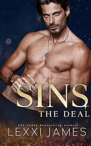 SINS: The Deal by Lexxi James