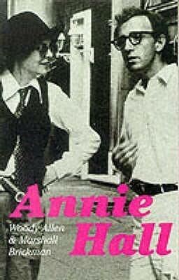 Annie Hall: Screenplay by Woody Allen