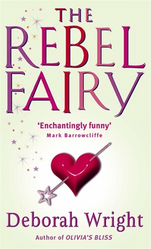 The Rebel Fairy by Deborah Wright