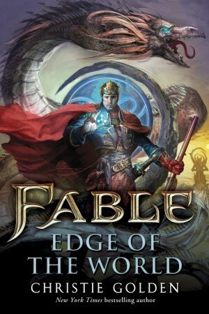 Fable: At the Edge of the World. Christie Golden by Christie Golden