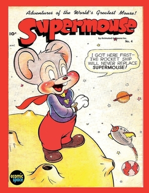 Supermouse #4 by Israel Escamilla, Animated Cartoons Inc