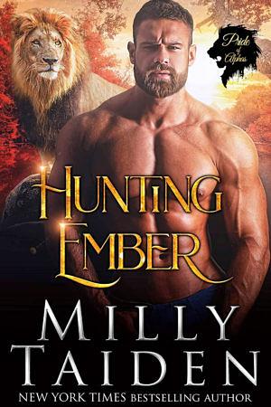 Hunting Ember by Milly Taiden