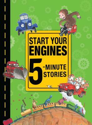 Start Your Engines 5-Minute Stories by Rey and Others