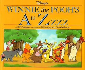 Disney's Winnie the Pooh's A to ZZzz by Diana Wakeman, Don Ferguson, Don Ferguson, Bill Langley