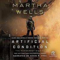 Artifical Condition by Martha Wells
