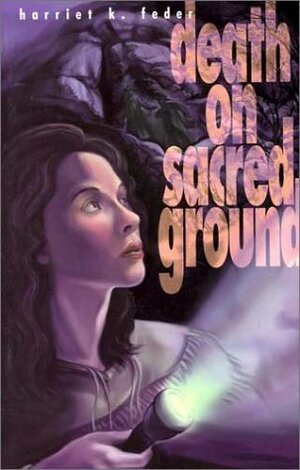 Death on Sacred Ground by Harriet K. Feder