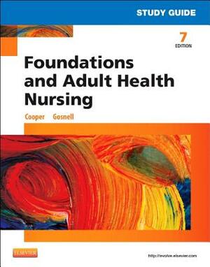 Foundations and Adult Health Nursing by Kim Cooper, Kelly Gosnell