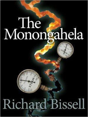The Monongahela (Rivers of America) by Richard Pike Bissell, John O'Hara Cosgrave II