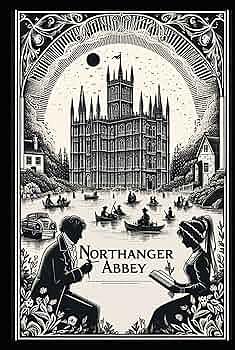 Northanger Abbey by Jane Austen