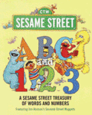 ABC and 1,2,3: A Sesame Street Treasury of Words and Numbers by Harry McNaught, Joseph Mathieu