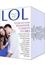 LOL Romantic Comedy Anthology, Vol. 2 by Juliet Spenser, Julia Kent, Victoria Wessex, Daisy Prescott, Gretchen Galway, Blair Babylon, Caitie Quinn, N.M. Silber, Elle Casey, Rachel Schurig