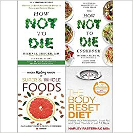 How not to die cookbook hardcover, hidden healing powers and body reset diet 4 books collection set by Harley Pasternak, Gene Stone, Michael Greger