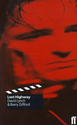 Lost Highway by David Lynch, Barry Gifford