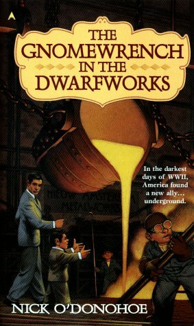 The Gnomewrench in the Dwarfworks by Nick O'Donohoe