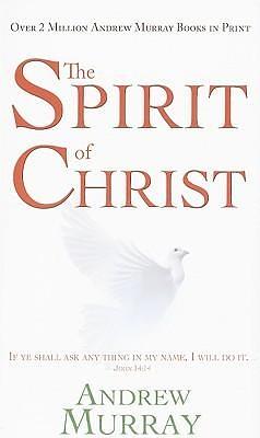 The Spirit of Christ by Murray Andrew, Murray Andrew