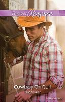 Cowboy On Call by Leigh Riker, Leigh Riker